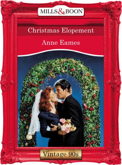 Книга Christmas Elopement (Anne  Eames)