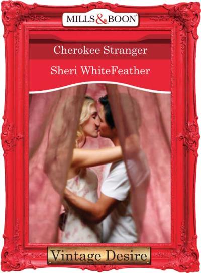 Книга Cherokee Stranger (Sheri  WhiteFeather)