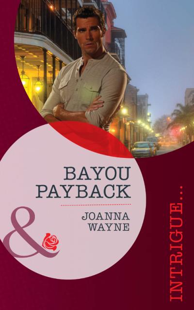 Книга Bayou Payback (Joanna  Wayne)