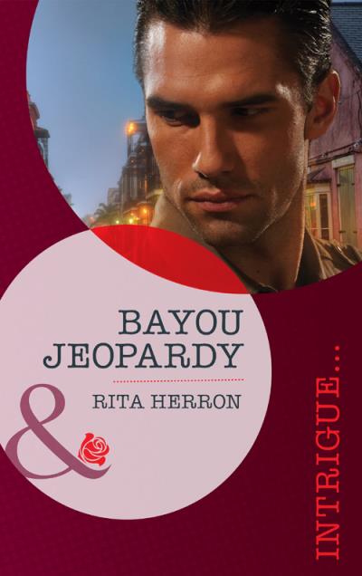 Книга Bayou Jeopardy (Rita  Herron)