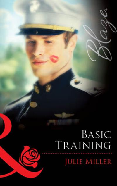 Книга Basic Training (Julie  Miller)