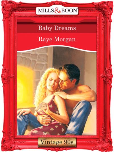 Книга Baby Dreams (Raye  Morgan)