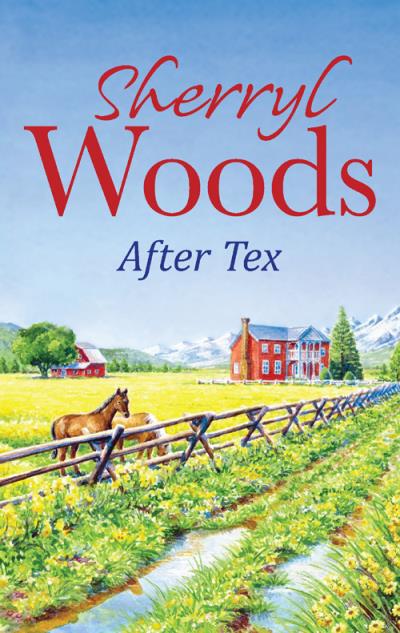 Книга After Tex (Sherryl  Woods)