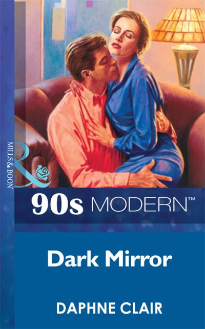 Книга Dark Mirror (Daphne  Clair)