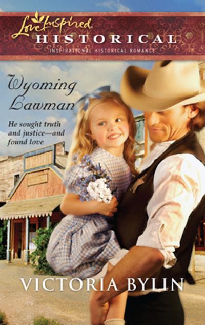 Книга Wyoming Lawman (Victoria  Bylin)