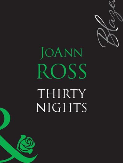 Книга Thirty Nights (JoAnn  Ross)