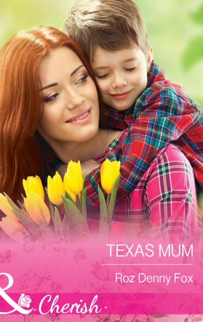 Книга Texas Mum (Roz Fox Denny)