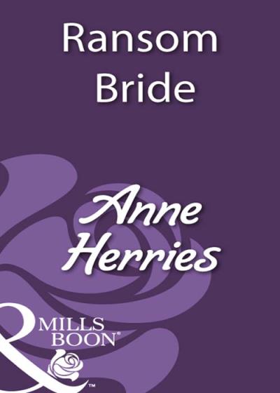 Книга Ransom Bride (Anne  Herries)