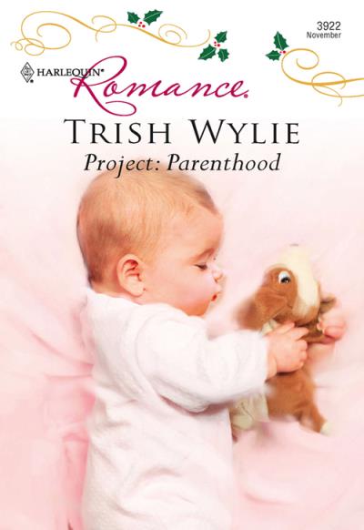 Книга Project: Parenthood (Trish Wylie)