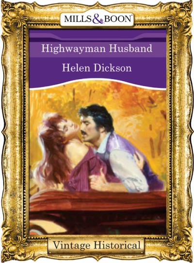 Книга Highwayman Husband (Helen  Dickson)