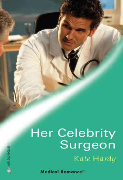 Книга Her Celebrity Surgeon (Kate Hardy)