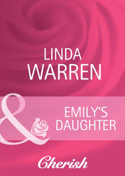 Книга Emily's Daughter (Linda  Warren)