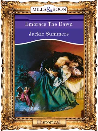 Книга Embrace The Dawn (Jackie  Summers)