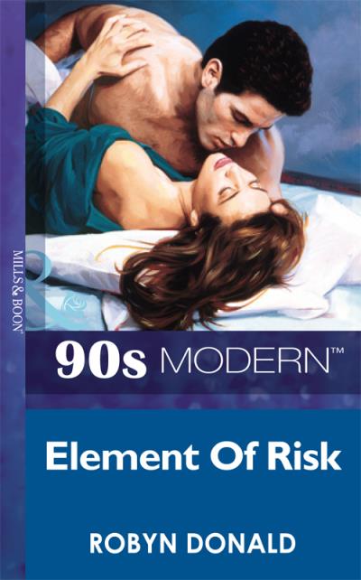 Книга Element Of Risk (Robyn Donald)