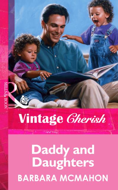 Книга Daddy and Daughters (Barbara McMahon)