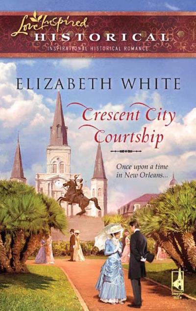 Книга Crescent City Courtship (Elizabeth  White)