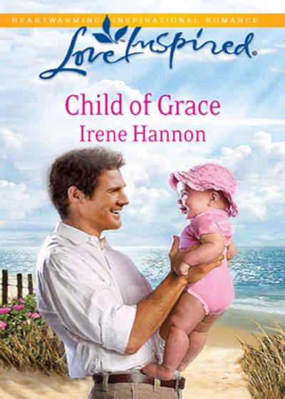 Книга Child of Grace (Irene  Hannon)