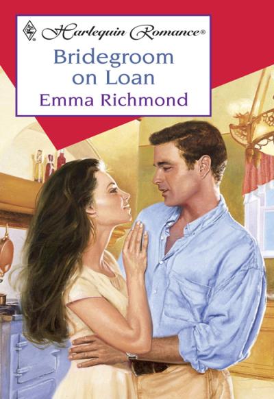 Книга Bridegroom On Loan (Emma  Richmond)