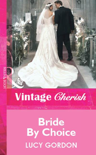 Книга Bride By Choice (Lucy  Gordon)