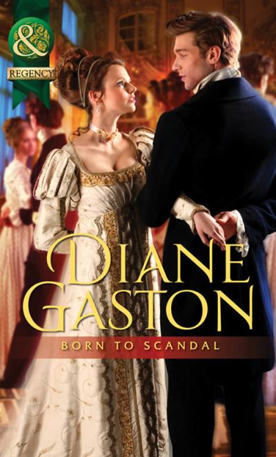 Книга Born to Scandal (Diane  Gaston)