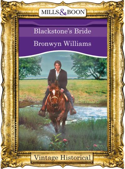 Книга Blackstone's Bride (Bronwyn  Williams)