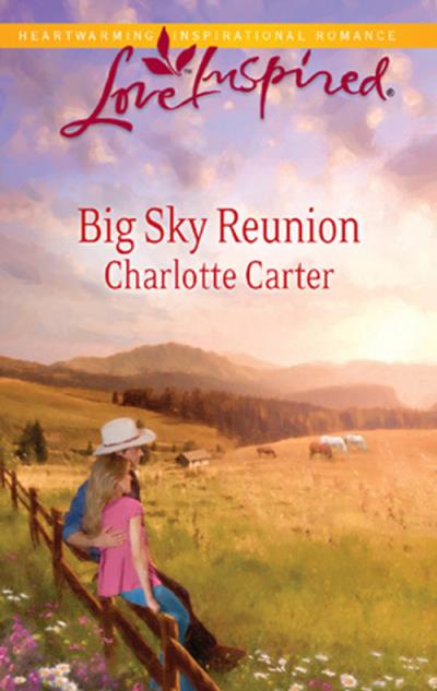 Книга Big Sky Reunion (Charlotte  Carter)