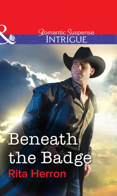 Книга Beneath the Badge (Rita  Herron)