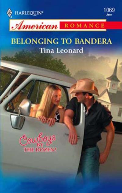 Книга Belonging to Bandera (Tina  Leonard)