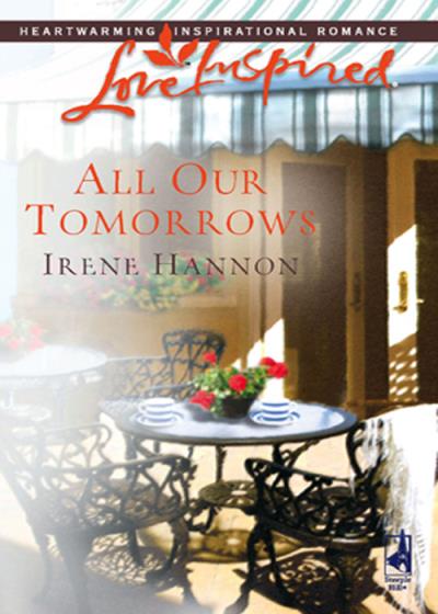 Книга All Our Tomorrows (Irene  Hannon)