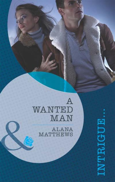 Книга A Wanted Man (Alana  Matthews)