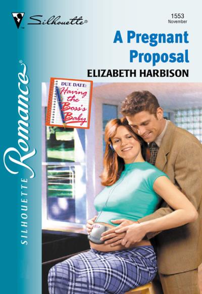 Книга A Pregnant Proposal (Elizabeth  Harbison)