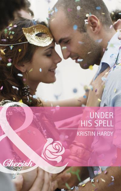 Книга Under His Spell (Kristin  Hardy)