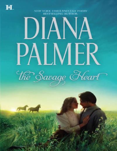 Книга The Savage Heart (Diana Palmer)