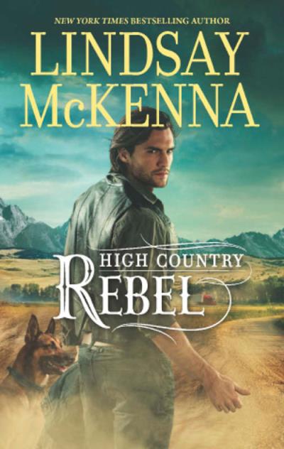 Книга High Country Rebel (Lindsay McKenna)