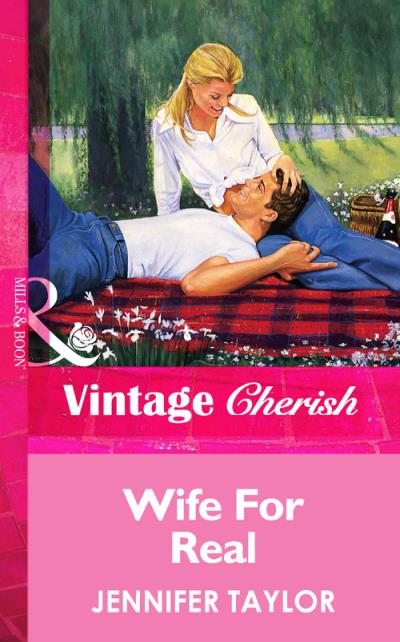 Книга Wife For Real (Jennifer  Taylor)