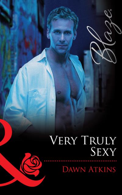 Книга Very Truly Sexy (Dawn  Atkins)