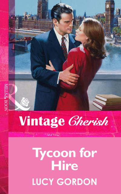 Книга Tycoon for Hire (Lucy  Gordon)