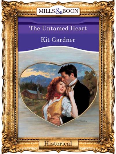 Книга The Untamed Heart (Kit  Gardner)