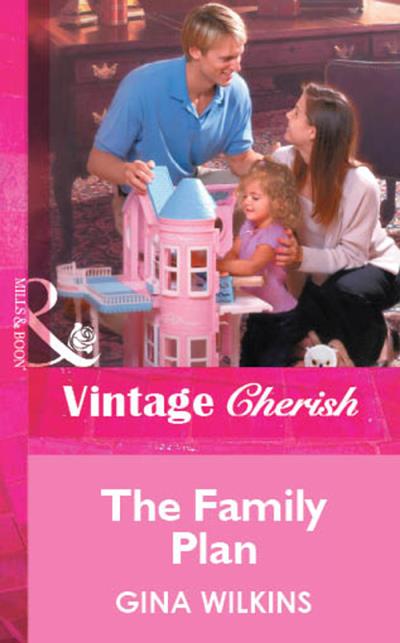 Книга The Family Plan (GINA  WILKINS)