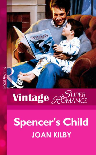 Книга Spencer's Child (Joan  Kilby)