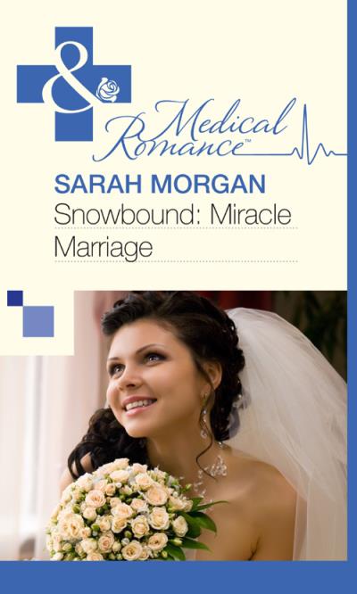 Книга Snowbound: Miracle Marriage (Sarah Morgan)