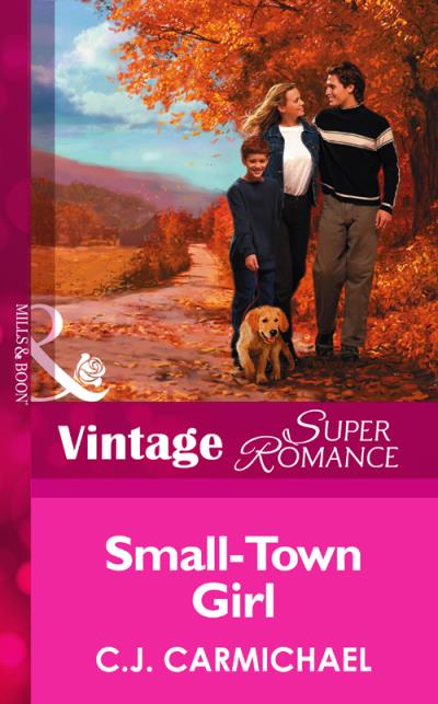 Книга Small-Town Girl (C.J.  Carmichael)