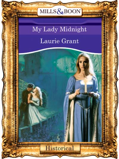 Книга My Lady Midnight (Laurie  Grant)