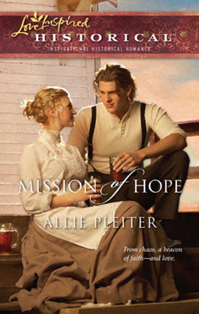 Книга Mission of Hope (Allie  Pleiter)