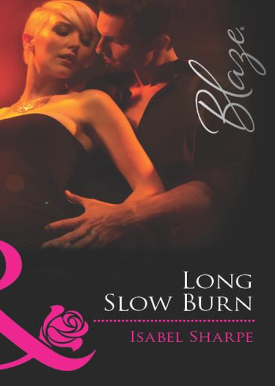 Книга Long Slow Burn (Isabel  Sharpe)