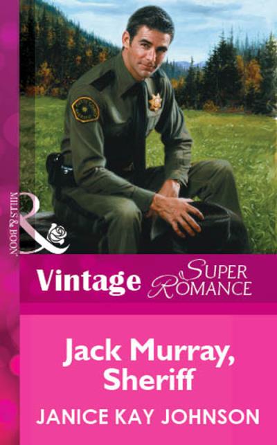 Книга Jack Murray, Sheriff (Janice Johnson Kay)