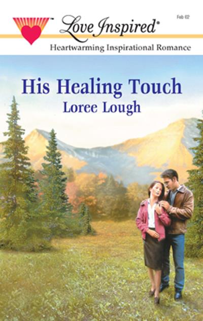 Книга His Healing Touch (Loree  Lough)