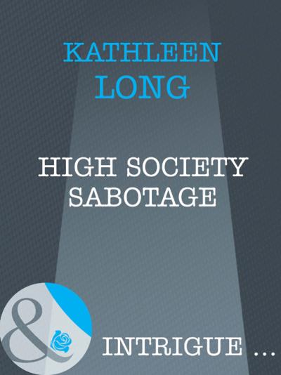 Книга High Society Sabotage (Kathleen  Long)