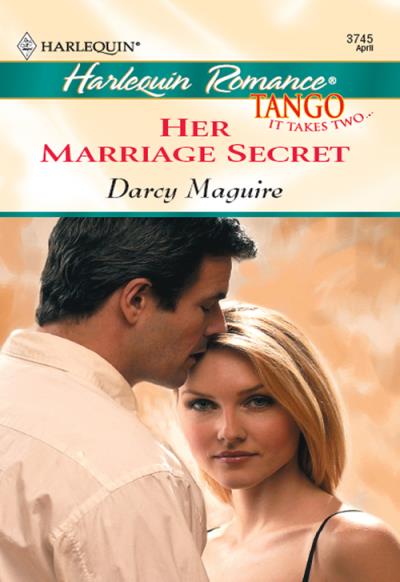 Книга Her Marriage Secret (Darcy  Maguire)