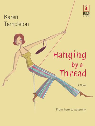 Книга Hanging by a Thread (Karen Templeton)